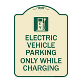 Electric Vehicle Parking Only While Charging with Graphic