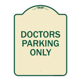 Doctors Parking Only