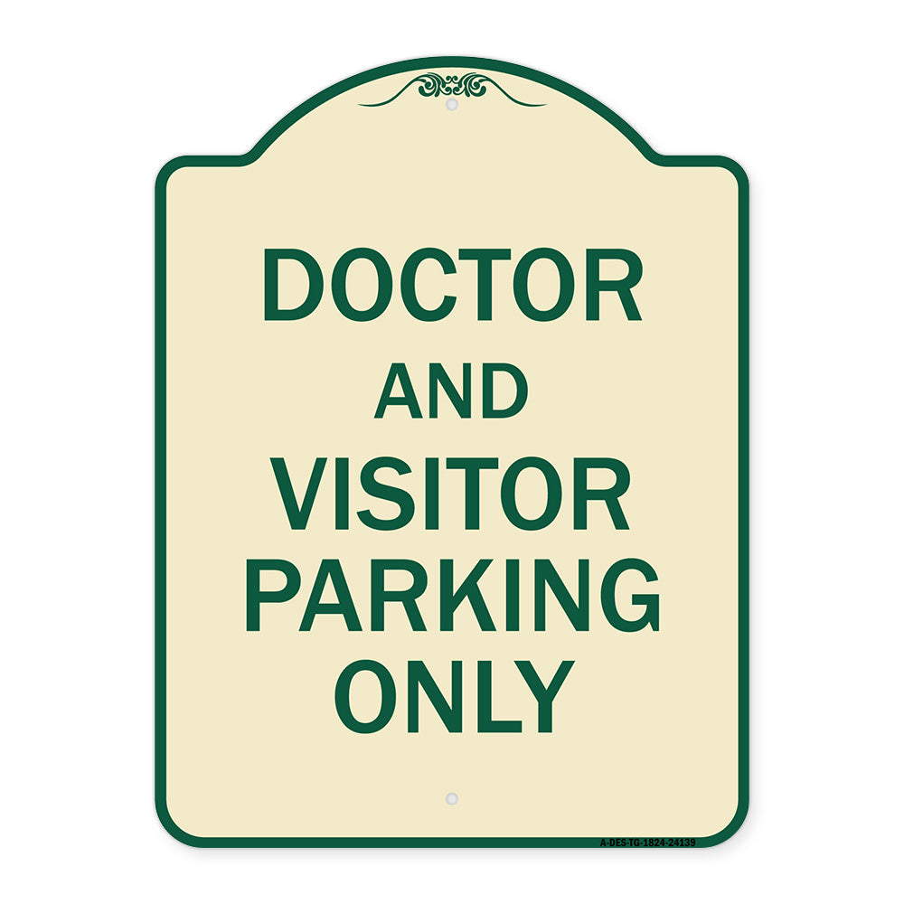 Doctor and Visitor Parking Only Sign