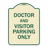 Doctor and Visitor Parking Only Sign