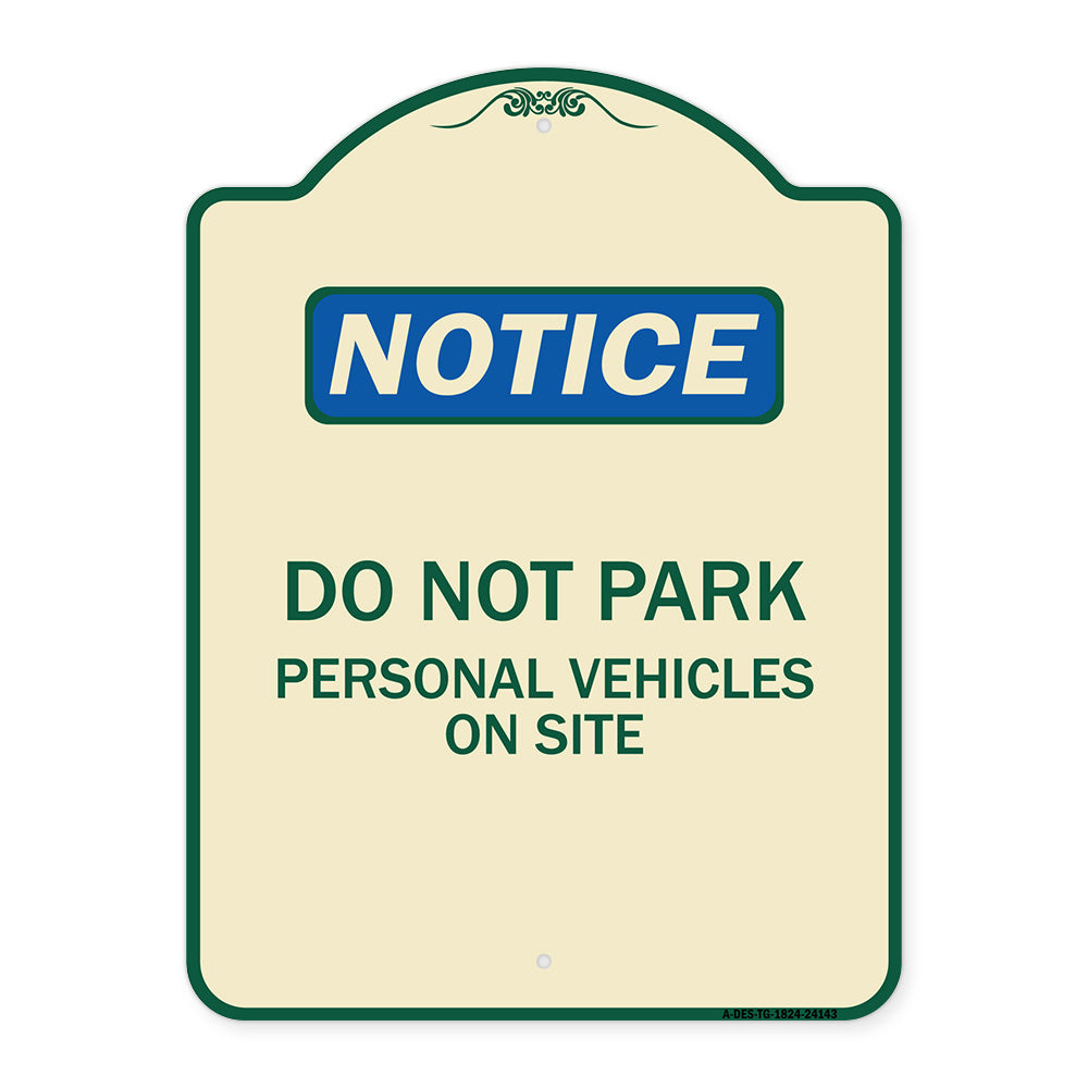 Do Not Park Personal Vehicles on Site
