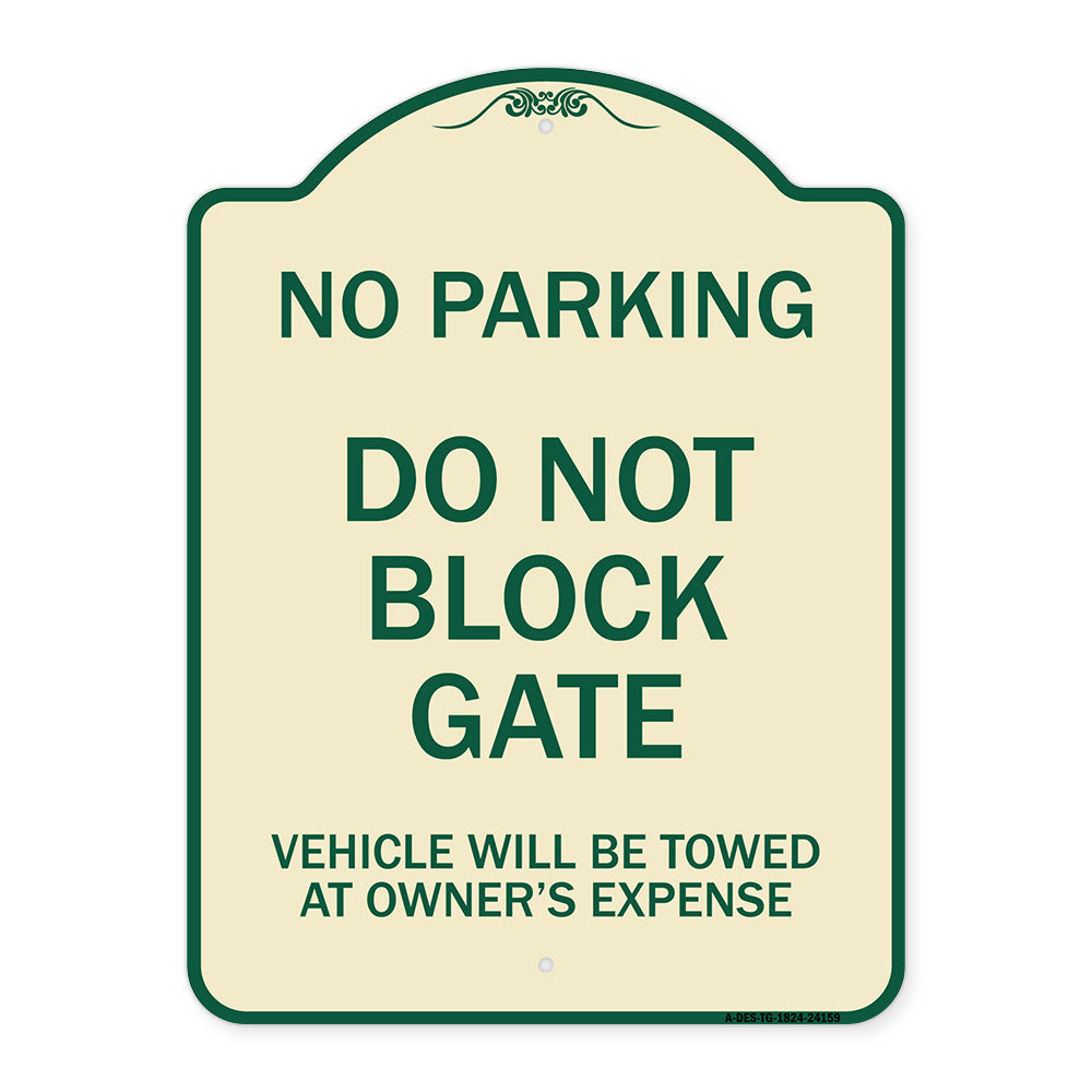Do Not Block Gate Vehicle Will Be Towed at Owner Expense