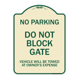 Do Not Block Gate Vehicle Will Be Towed at Owner Expense