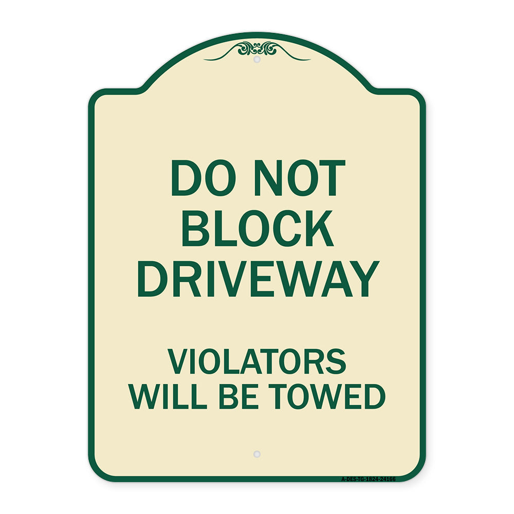 Do Not Block Driveway Violators Will Be Towed