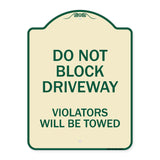 Do Not Block Driveway Violators Will Be Towed
