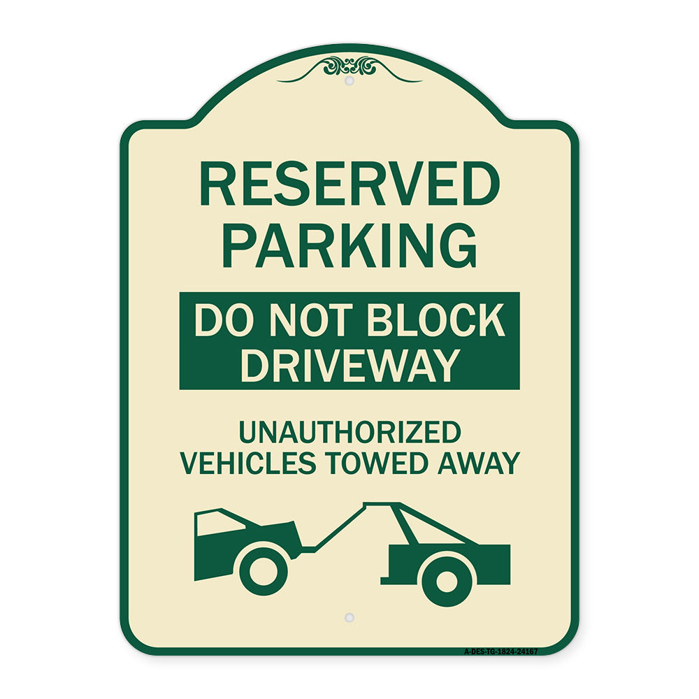 Do Not Block Driveway Unauthorized Vehicles Towed Away with Graphic
