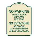Do Not Block Driveway Tow Zone - No Estacione No Bloque El Parquiedero Area De Remolque