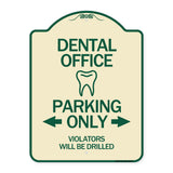 Dental Office Parking Only Violators Will Be Drilled