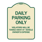 Daily Parking Only Violators Will Be Towed Away at Vehicle Owner's Expense