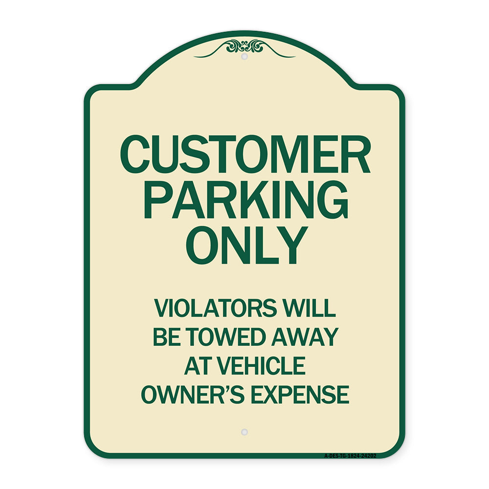 Customer Parking Only Violators Will Be Towed Away at Vehicle Owner's Expense