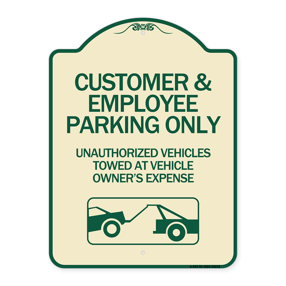 Customer and Employee Parking Only Unauthorized Vehicles Towed at Owner Expense with Graphic