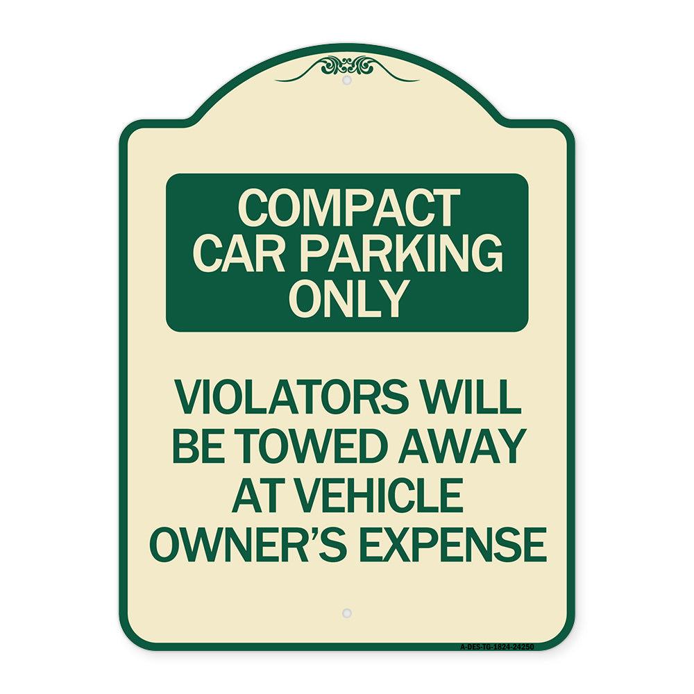 Compact Car Parking Only Violators Will Be Towed Away at Vehicle Owner's Expense