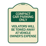 Compact Car Parking Only Violators Will Be Towed Away at Vehicle Owner's Expense
