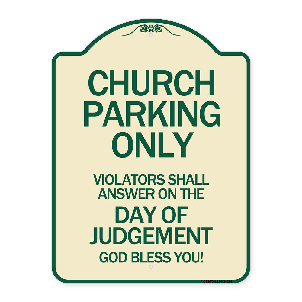 Church Parking Only Violators Shall Answer on the Day of Judgement