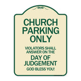 Church Parking Only Violators Shall Answer on the Day of Judgement