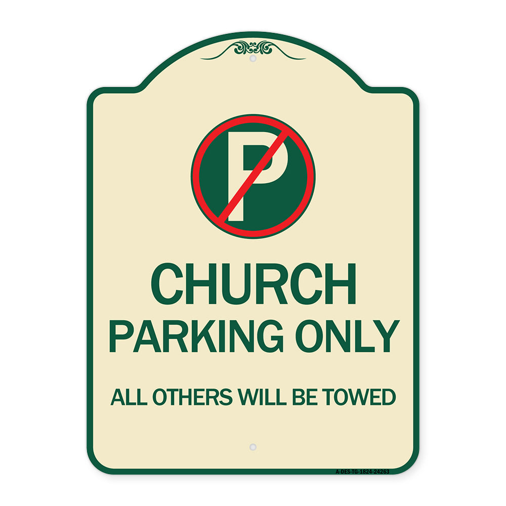 Church Parking Only All Others Will Be Towed with No Parking Symbol