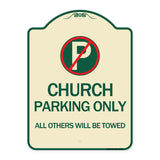 Church Parking Only All Others Will Be Towed with No Parking Symbol