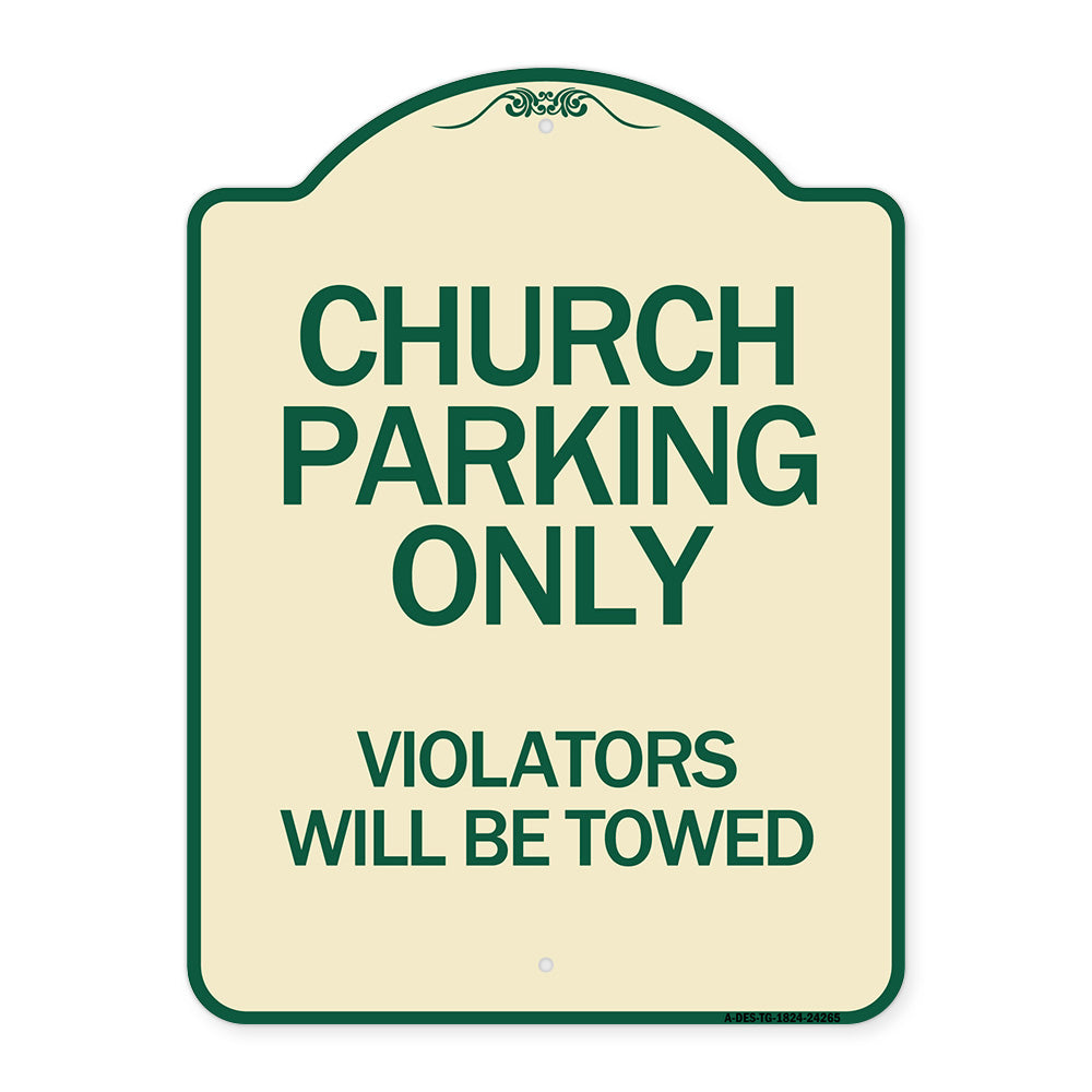 Church Parking Only Violators Will Be Towed