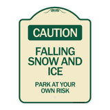 Caution Falling Snow and Ice Park at Your Own Risk