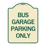 Bus Garage Parking Only