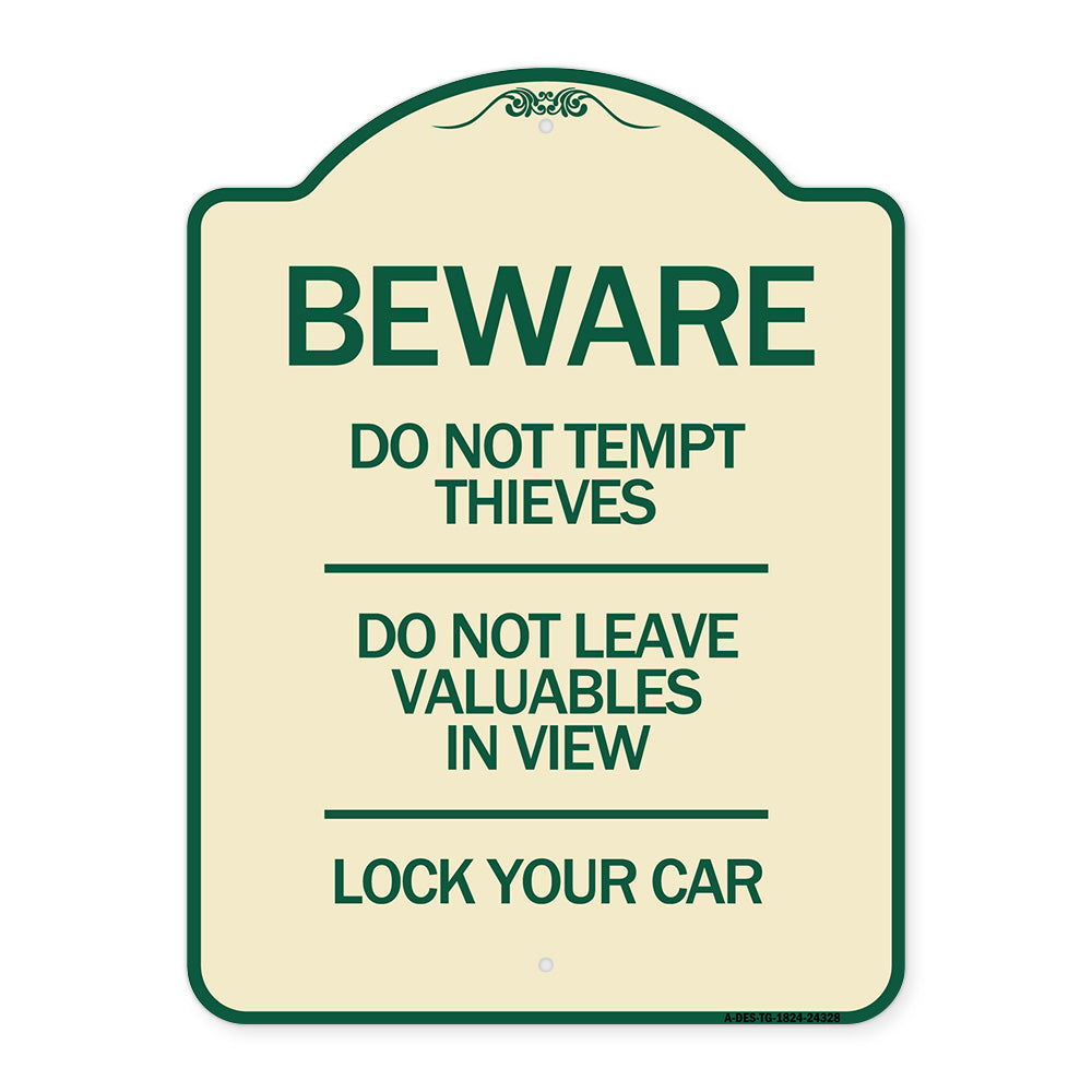 Beware Do Not Tempt Thieves - Do Not Leave Valuables in View - Lock Your Car