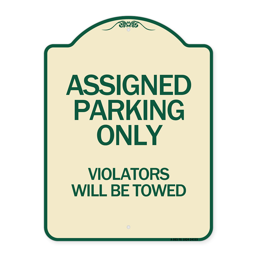 Assigned Parking Only Violators Will Be Towed