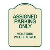 Assigned Parking Only Violators Will Be Towed