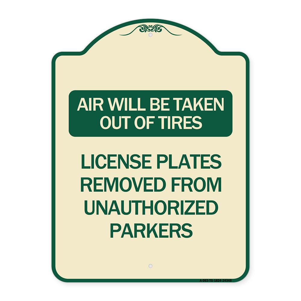 Air Will Be Taken Out of Tires - License Plates Removed from Unauthorized Parkers
