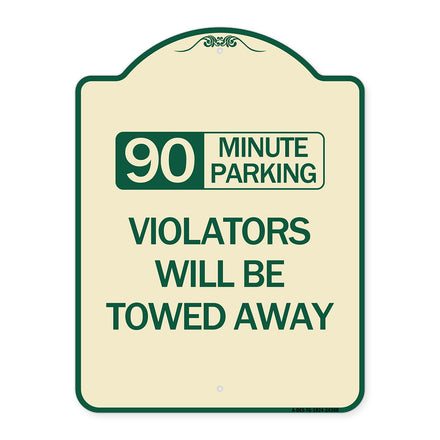 90 Minute Parking Violators Will Be Towed Away