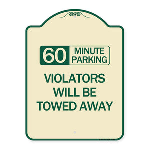 60 Minute Parking Violators Will Be Towed Away