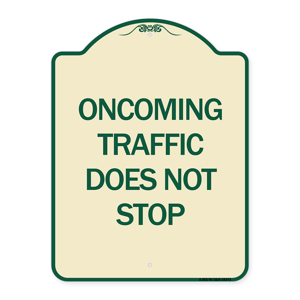 Oncoming Traffic Does Not Stop
