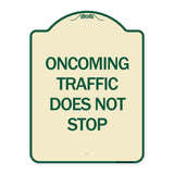 Oncoming Traffic Does Not Stop