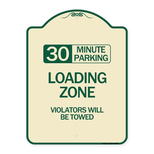 30 Minute Parking Loading Zone Violators Will Be Towed