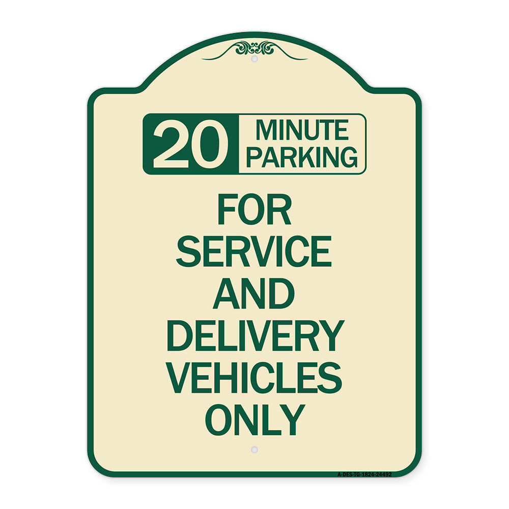 20 Minutes Parking for Service and Delivery Vehicles Only