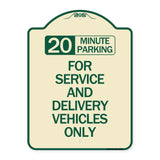 20 Minutes Parking for Service and Delivery Vehicles Only