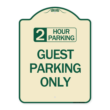 2 Hour Parking Guest Parking Only