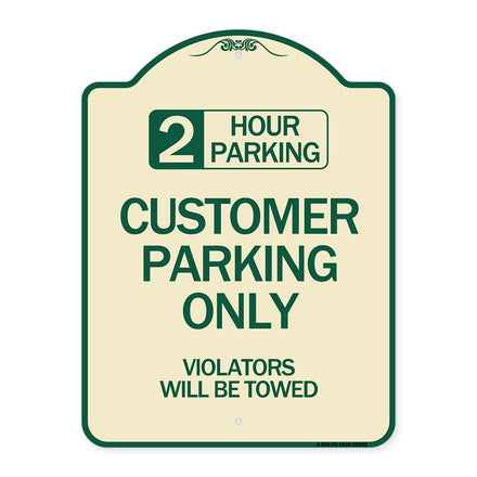 2 Hour Parking - Customer Parking Only Violators Will Be Towed