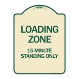 Loading Zone 15 Minutes Standing Only