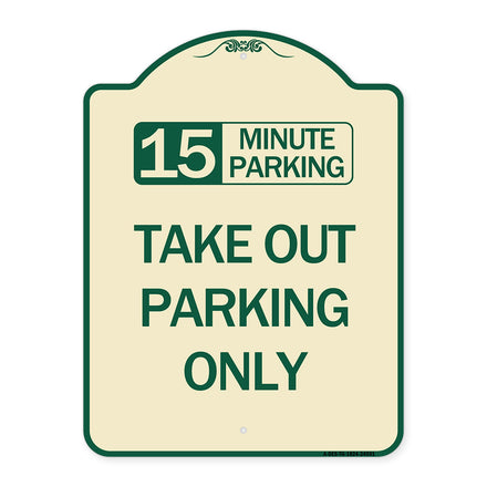 15 Minutes Parking Take Out Parking Only