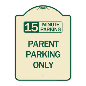 15 Minute Parking Parent Parking Only