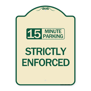 15 Minute Parking - Strictly Enforced