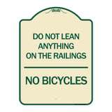 Do Not Lean Anything on the Railings - No Bicycles