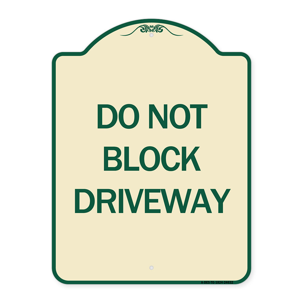 Do Not Block Driveway