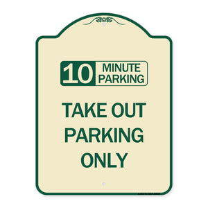 10 Minutes Parking Take Out Parking Only