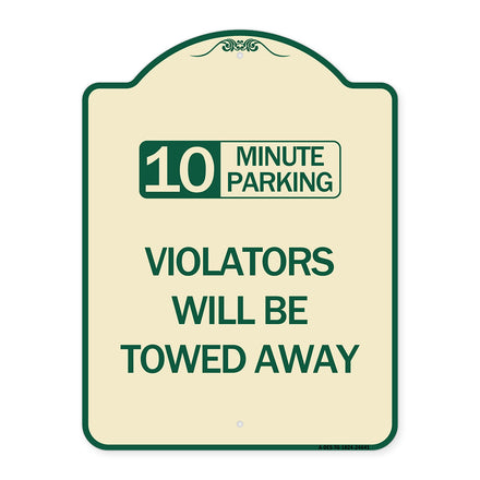 10 Minute Parking Violators Will Be Towed Away