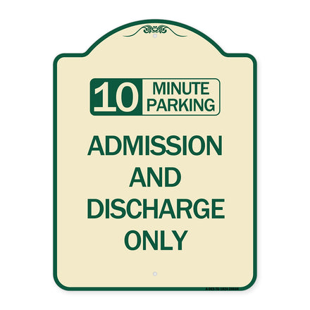 10 Minute Parking Admission and Discharge Only