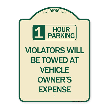1 Hour Parking Violators Will Be Towed at Vehicle Owner's Expense