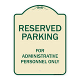Reserved Parking For Administrative Personnel Only