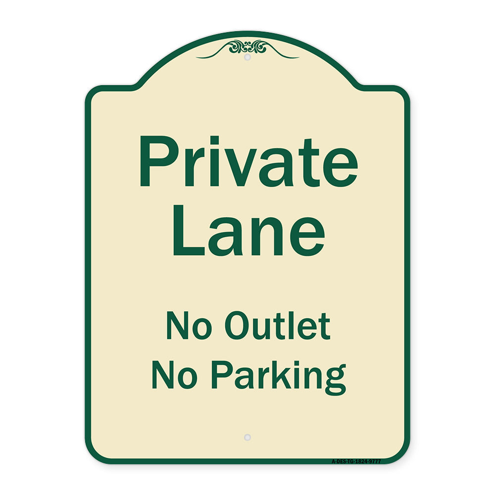 Private Lane, No Outlet, No Parking