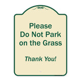 Please Do Not Park On The Grass Thank You!